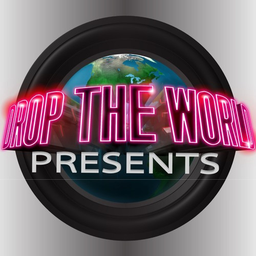 Drop The World